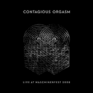 contagious orgasm - live at maschinenfest 2008