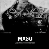 mago  - live at maschinenfest 2015