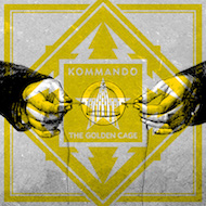 kommando - the golden cage