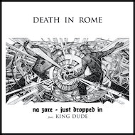 death in rome - na zare / just dropped in